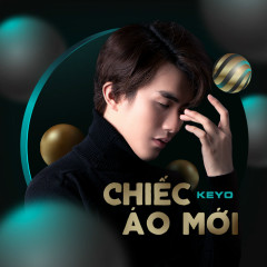 Chiếc Áo Mới - Keyo