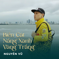 Biển Cát Nắng Xanh Vàng Trắng - Nguyên Vũ