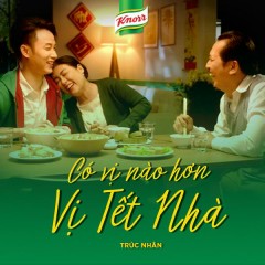 Có Vị Nào Hơn Vị Tết Nhà - Trúc Nhân