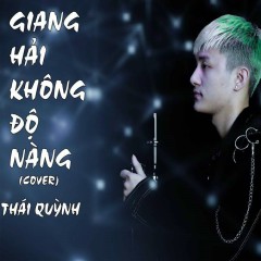 Giang Hải Không Độ Nàng - Thái Quỳnh