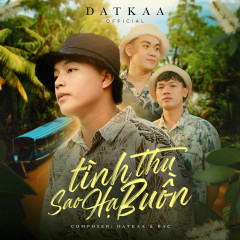 Tình Thu Sao Hạ Buồn - DatKaa, QT Beatz