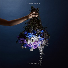 STYX HELIX - MYTH & ROID