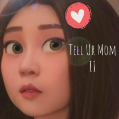 Tell Your Mom II (ft. Heily) - Winno