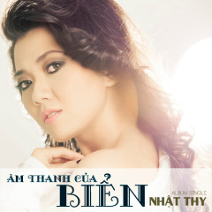 Âm Thanh Của Biển - Nhật Thy