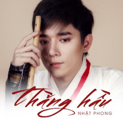 Thằng Hầu - Nhật Phong