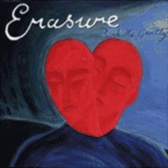 Rock Me Gently (Phil Kelsey Mix) - Erasure