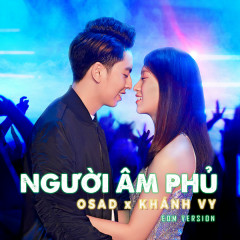 Người Âm Phủ (EDM Version) - OSAD, Khánh Vy