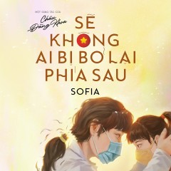 Sẽ Không Ai Bị Bỏ Lại Phía Sau - Sofia, Châu Đăng Khoa