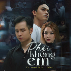 Phải Không Em? - Kaisoul, Mr. Đùm, The 199X