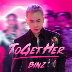 ToGetHer - Binz