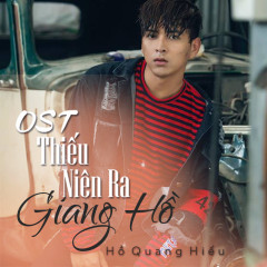 Khóc Cho Đấng Sinh Thành (Thiếu Niên Ra Giang Hồ OST) - Hồ Quang Hiếu