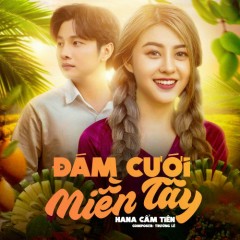 Đám Cưới Miền Tây - Hana Cẩm Tiên