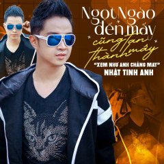 Xem Như Anh Chẳng May - Ngọt Ngào Đến Mấy Cũng Tan Thành Mây (Remix) - Nhật Tinh Anh, Trung Ngon