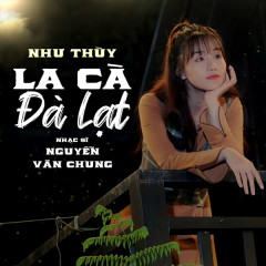 La Cà Đà Lạt - Như Thùy