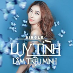 Lụy Tình - Lâm Triệu Minh