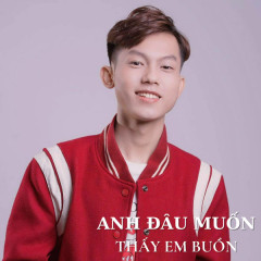 Anh Đâu Muốn Thấy Em Buồn (Cover) - Khánh Cường, ACV