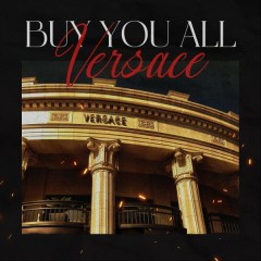 Buy You All Versace - VSOUL, Kean, Bille