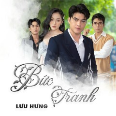 Bức Tranh - Lưu Hưng