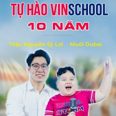 Tự Hào Vinschool 10 Năm - Muối Dubai
