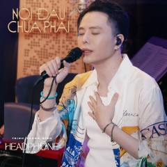 Nỗi Đau Chưa Phai - Trịnh Thăng Bình