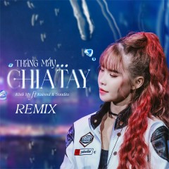 Tháng Mấy ... Chia Tay? (Remix) - Khởi My, Kaisoul, Bảo Thạch