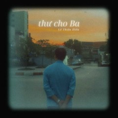 thư cho Ba - Lê Thiện Hiếu