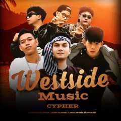 Westside Music Cypher - Nhiều nghệ sĩ