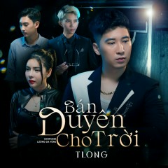 Bán Duyên Cho Trời - TLong