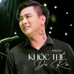 Khóc Thế Đủ Rồi - Hoài Lâm