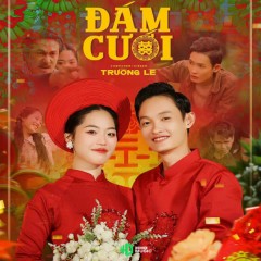 Đám Cưới (Remix) - HHD, Trường Lê