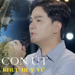 Con Út - Khưu Huy Vũ