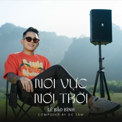 Nơi Vực Nơi Trời (Remix) - Lê Bảo Bình