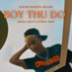 Boy Thủ Đô - Rocky CDE, Central Pham