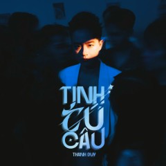 TINH TÚ CẦU - Thanh Duy