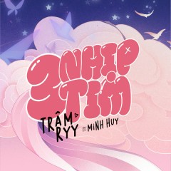 3 Nhịp Tim - Bảo Trâm Ryy, Minh Huy