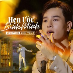 Hẹn Ước Bình Minh - Dee Trần