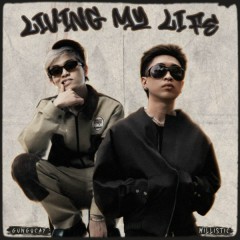 Living My Life - gung0cay, Willistic