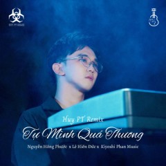 Tự Mình Quá Thương (AM Remix) - Nguyễn Hồng Phước, DJ AM, Kiyoshi Phan Music