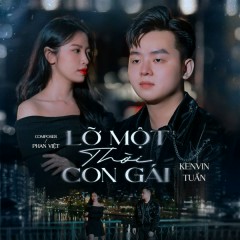 Lỡ Một Thời Con Gái - Kenvin Tuấn